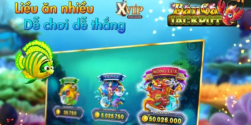 Bắn cá Jackpot có cơ chế nổ hũ và tích điểm thưởng đặc biệt